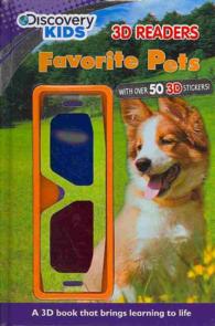 Favorite Pets (Discovery Kids 3d Readers) （ACT）