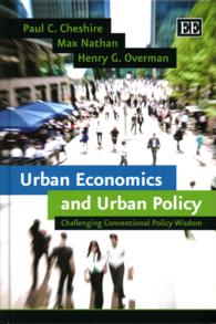 都市経済と都市政策<br>Urban Economics and Urban Policy : Challenging Conventional Policy Wisdom