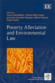 貧困削減と環境法<br>Poverty Alleviation and Environmental Law (The Iucn Academy of Environmental Law series)