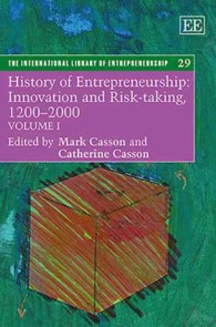 起業家精神の歴史（全２巻）<br>History of Entrepreneurship: Innovation and Risk-taking, 1200-2000 (The International Library of Entrepreneurship series)