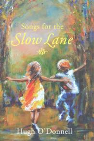 Songs for the Slow Lane
