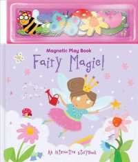 Fairy Magic! (Magnetic Play Books) （INA NOV HA）