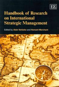 国際戦略経営研究ハンドブック<br>Handbook of Research on International Strategic Management (Research Handbooks in Business and Management series)