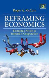 経済学の再フレーム化：不完全協調としての経済的行為<br>Reframing Economics : Economic Action as Imperfect Cooperation