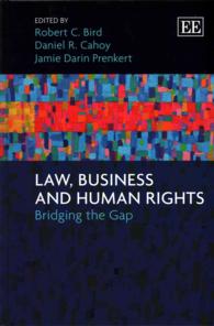 法、ビジネスと人権の架橋<br>Law, Business and Human Rights : Bridging the Gap