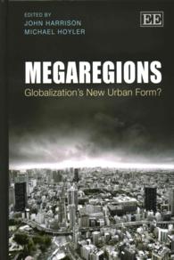 メガリージョン：都市型グローバリゼーションの新形態<br>Megaregions : Globalization's New Urban Form?