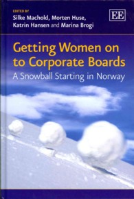 女性の役員登用：ノルウェーのクオータ制に始まる国際的機運<br>Getting Women on to Corporate Boards : A Snowball Starting in Norway