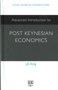 ポスト・ケインジアンの経済学：上級入門<br>Advanced Introduction to Post Keynesian Economics (Elgar Advanced Introductions series)