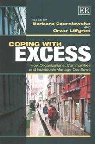 Coping with Excess : How Organizations, Communities and Individuals Manage Overflows