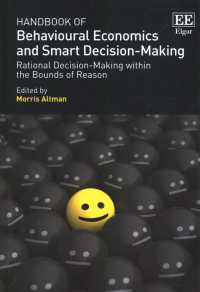 行動経済学・合理的意思決定ハンドブック<br>Handbook of Behavioural Economics and Smart Decision-Making : Rational Decision-Making within the Bounds of Reason