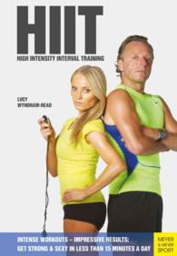 HIIT - High-Intensity Interval Training : Get Strong & Sexy in Less than 15 Mintues a Day （1ST）