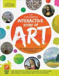 The Children's Interactive Story of Art : The Essential Guide to the World's Most Famous Artists and Paintings （Reprint）
