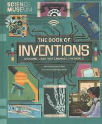 The Book of Inventions : Amazing Ideas That Changed the World