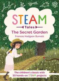 The Secret Garden : The Classic with 20 Hands-on Steam Activities (Steam Tales)