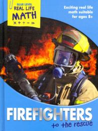Firefighters to the Rescue (Real Life Math - Blue Level)