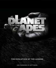 Planet of the Apes: the Evolution of the Legend -- Hardback