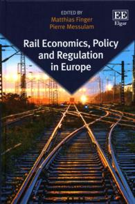 欧州にみる鉄道の経済学、規制と政策<br>Rail Economics, Policy and Regulation in Europe