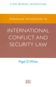 Advanced Introduction to International Conflict and Security Law (Elgar Advanced Introductions series)