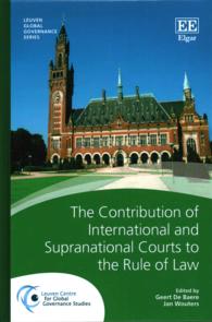 国際法廷と法の支配<br>The Contribution of International and Supranational Courts to the Rule of Law (Leuven Global Governance series)