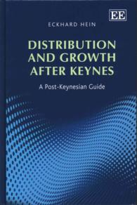ケインズ後の配分・成長論：ポスト・ケインジアン・ガイド<br>Distribution and Growth after Keynes : A Post-Keynesian Guide