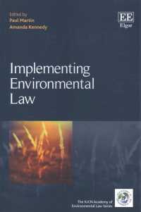 環境法の施行<br>Implementing Environmental Law (The Iucn Academy of Environmental Law series)