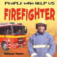 Firefighter (People Who Help Us) （Reprint）