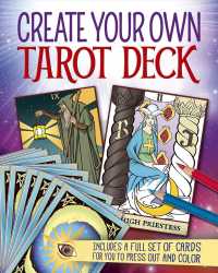 Create Your Own Tarot Deck : Includes a Full Set of Cards for You to Press Out and Color （CLR CSM）