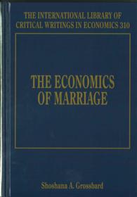 結婚の経済学<br>The Economics of Marriage (The International Library of Critical Writings in Economics series)