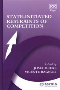 国家主導の競争制限<br>State-Initiated Restraints of Competition (Ascola Competition Law series)