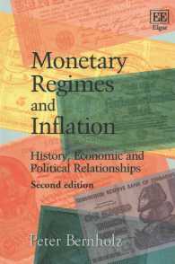 通貨レジームとインフレ：歴史的・経済的・政治的関係（第２版）<br>Monetary Regimes and Inflation : History, Economic and Political Relationships: Second Edition （2ND）