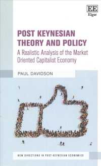 Post Keynesian Theory and Policy : A Realistic Analysis of the Market Oriented Capitalist Economy (New Directions in Post-keynesian Economics series)