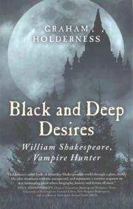 Black and Deep Desires - William Shakespeare, Vampire Hunter