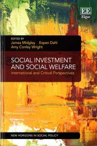 社会的投資と社会福祉：国際的・批判的視座<br>Social Investment and Social Welfare : International and Critical Perspectives (New Horizons in Social Policy series)