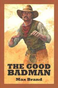 The Good Badman : A Western Trio