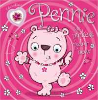 Pennie the Pinkest Polar Bear : Make Believe Ideas （Reprint）