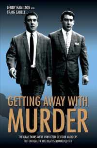 Getting Away with Murder : The Kray Twins Were Convicted of Four Murders but in Reality the Deaths Numbered -- Paperback / softback