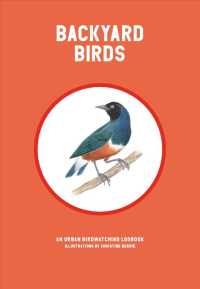 Backyard Birds : An Urban Birdwatching Logbook （DRY JOU）