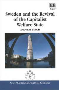 Sweden and the Revival of the Capitalist Welfare State (New Thinking in Political Economy series)