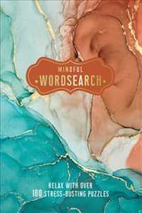 Mindful Wordsearch : Relax with over 100 Stress-Busting Puzzles (Pretty Puzzles) （CSM）