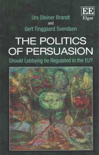 説得の政治学：ＥＵにおけるロビー活動規制の是非<br>The Politics of Persuasion : Should Lobbying be Regulated in the EU?