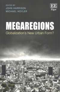 Megaregions : Globalization's New Urban Form?