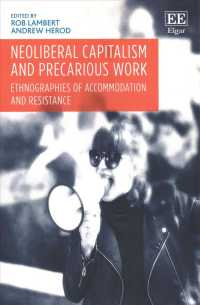 ネオリベ資本主義と不安定労働：適応と抵抗の民族誌学<br>Neoliberal Capitalism and Precarious Work : Ethnographies of Accommodation and Resistance