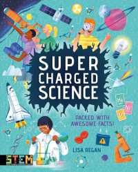 Super Charged Science : Packed with Awesome Facts!