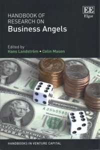 エンジェル投資家研究ハンドブック<br>Handbook of Research on Business Angels (Handbooks in Venture Capital series)