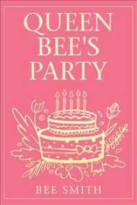 Queen Bee's Party -- Hardback