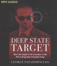 Deep State Target : How I Got Caught in the Crosshairs of the Plot to Bring Down President Trump （MP3 UNA）