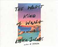 The Worst Kind of Want (6-Volume Set) （Unabridged）
