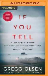 If You Tell : A True Story of Murder, Family Secrets, and the Unbreakable Bond of Sisterhood （MP3 UNA）