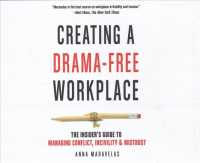 Creating a Drama-Free Workplace (6-Volume Set) : The Insider's Guide to Managing Conflict, Incivility & Mistrust （Unabridged）