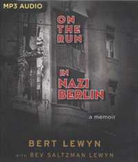 On the Run in Nazi Berlin : A Memoir （MP3 UNA）